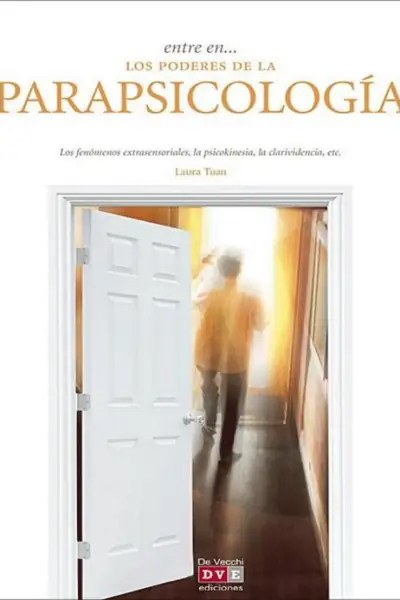 Portada del libro: Entre En Los Poderes De La Parapsicologia Laura Tu