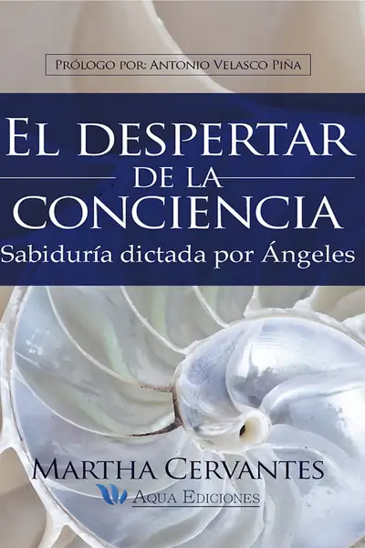 Portada del libro: El Despertar De La Conciencia Martha Cervantes