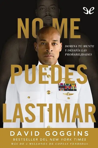 Portada del libro: No Me Puedes Lastimar David Goggins