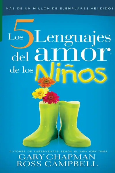 Portada del libro: Los 5 Lenguajes Del Amor De Los NiñOs Gary Chapman