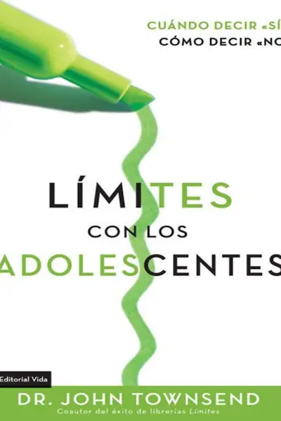 Portada del libro: Limites Con Los Adolescentes Jhon Townsend