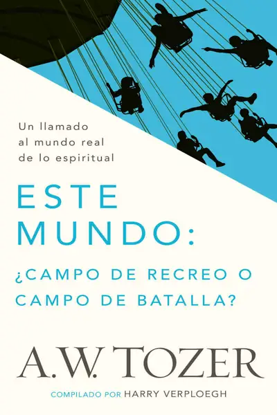 Portada del libro: Este Mundo A W Tozer