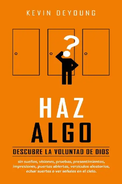 Portada del libro: Haz Algo Kevin Deyoung