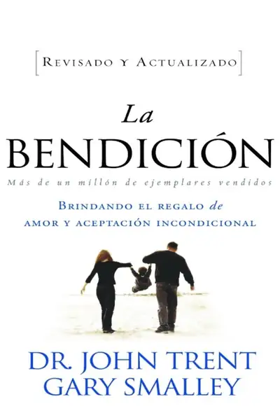 Portada del libro: La BendicióN John Trent & Gary Smalley