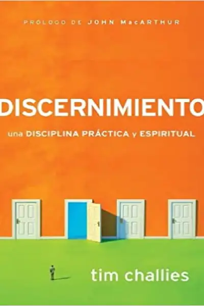 Portada del libro: La Disciplina Del Discernimiento Espiritual Tim Challies
