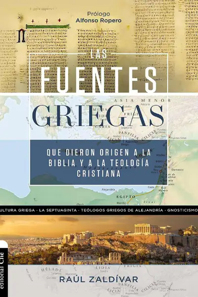 Portada del libro: Las Fuentes Griegas Que Dieron Origen A La Biblia Y A La TeologíA Cristiana
