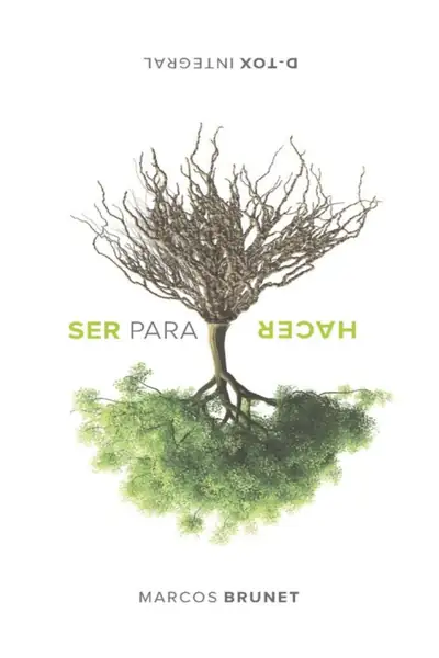 Portada del libro: Marcos Brunet Ser Para Hacer