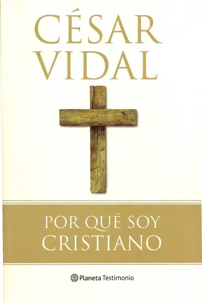 Portada del libro: Por Que Soy Cristiano Cesar Vidal