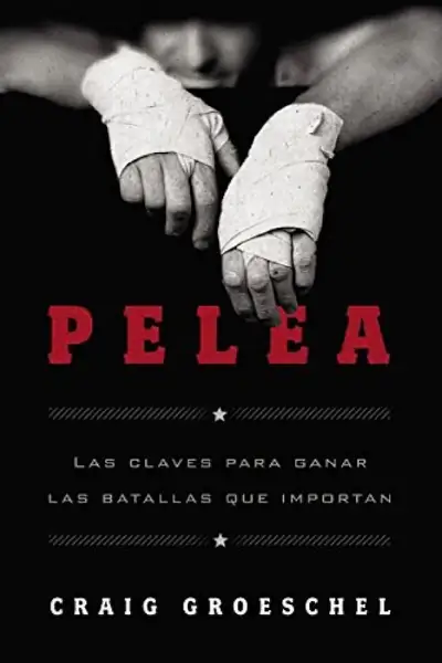Portada del libro: Pelea Craig Groeschel