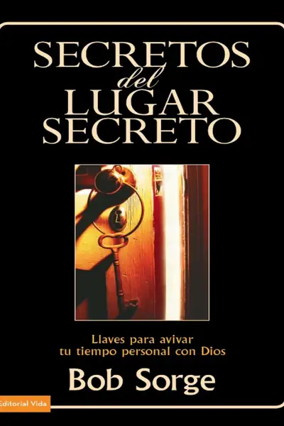 Portada del libro: Secretos Del Lugar Secreto Bob Sorge