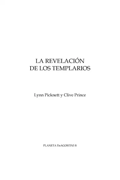 Portada del libro: La Revelacion De Los Templarios Picknett Lynn