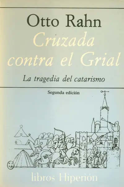 Portada del libro: Cruzada Contra El Grial De Otto Rahn