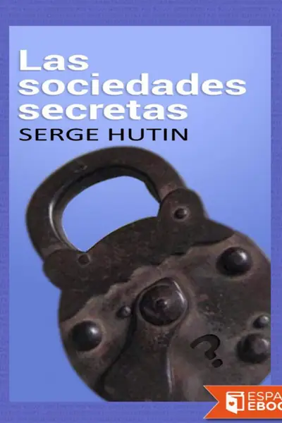 Portada del libro: Las Sociedades Secretas Serge Hutin
