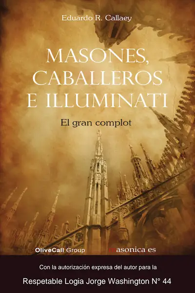 Portada del libro: Masones, Caballeros E Iluminatti Eduardo R Callaey