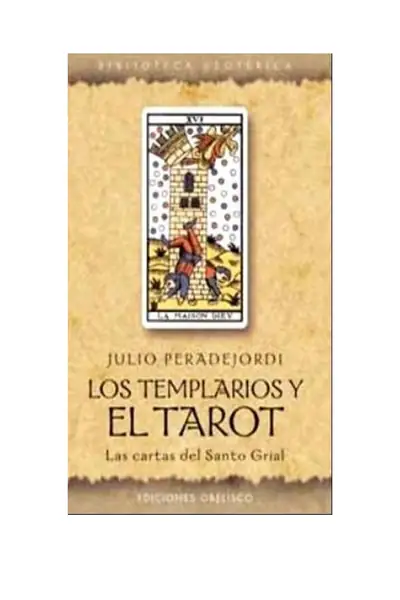 Portada del libro: Los Templarios Y El Tarot Las Cartas Del