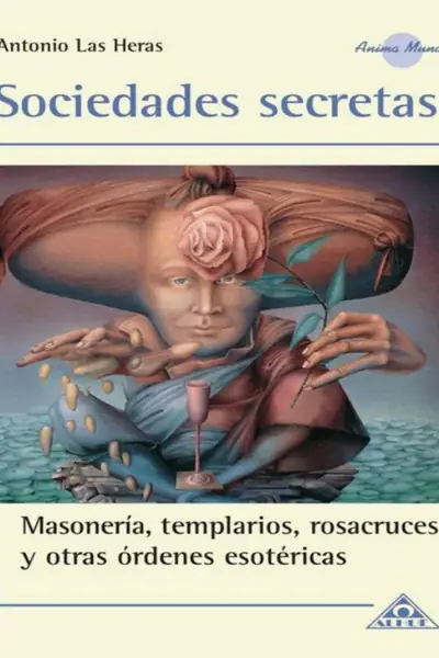 Portada del libro: Sociedades Secretas Antonio Las Heras