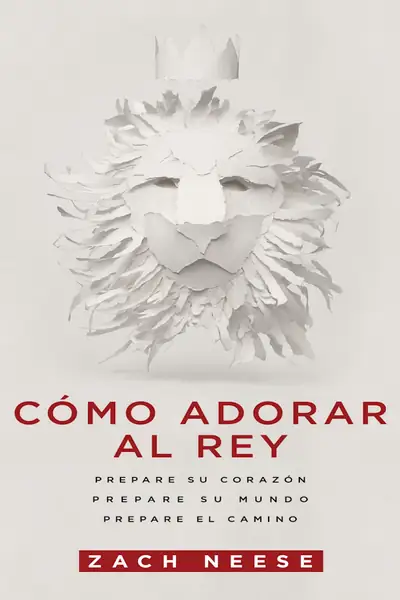 Portada del libro: Como Adorar Al Rey