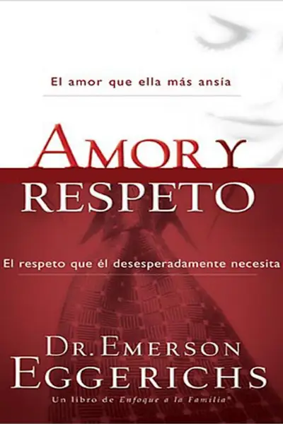 Portada del libro: Amor Y Respeto Eggerichs