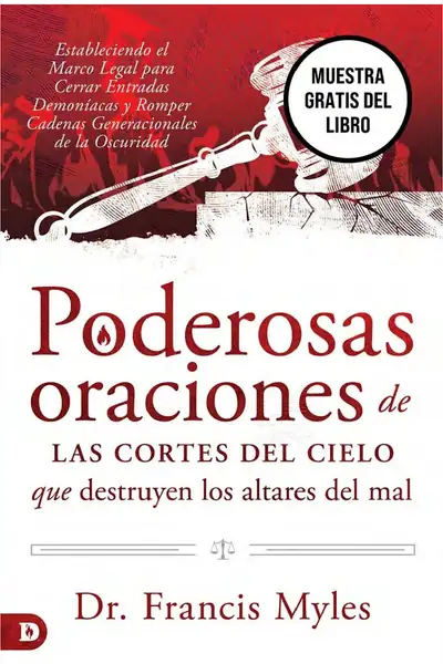 Portada del libro: Poderosas Oraciones De Las Cortes Del Cielo Francis Myler