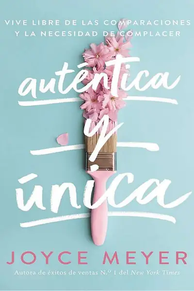 Portada del libro: Joyce Meyer Autentica Y Unica