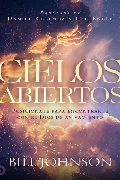 Portada del libro: Cielos Abiertos Bill Johnson