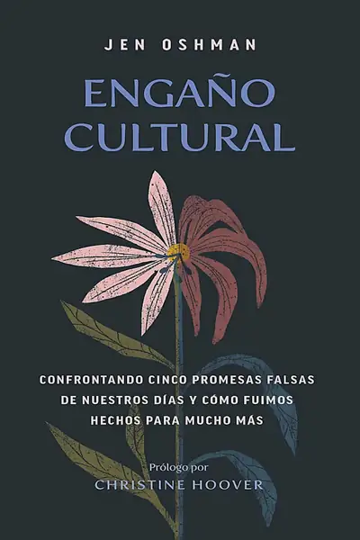 Portada del libro: EngañO Cultural Jen Oshman; Christine Hoover