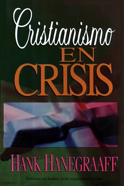 Portada del libro: Hank Hanegraaff Cristianismo En Crisis