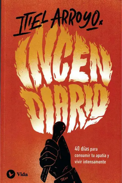 Portada del libro: Itiel Arroyo Incendiario