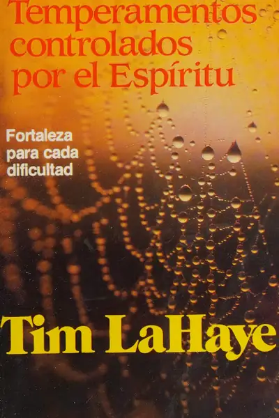 Portada del libro: Tim Lahaye Temperamentos Controlados Por El Espiritu