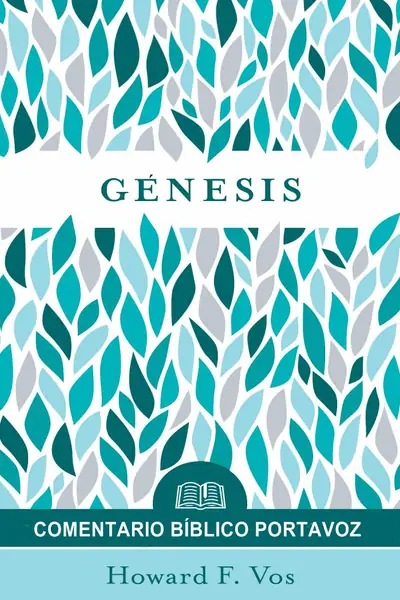 Portada del libro: Howard F Vos Comentario BíBlico Portavoz Genesis