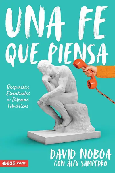 Portada del libro: Una Fe Que Piensa David Noboa
