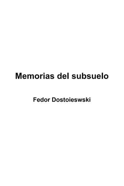 Portada del libro: Fedor Dostoieswki Memorias Del Subsuelo
