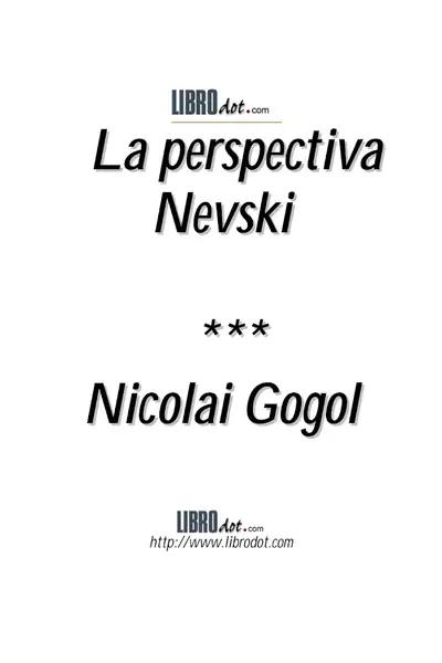 Portada del libro: Gogol, Nicolai La Perspectiva Nevsky