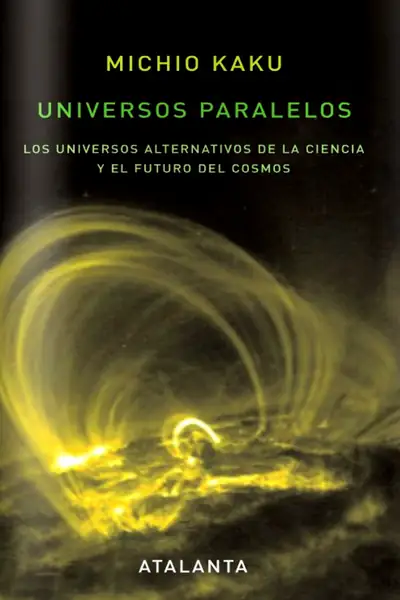 Portada del libro: Universos Paralelos De Michio Kako