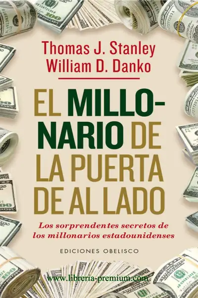 Portada del libro: El Millonario De La Puerta De Al Lado Thomas J Stanley