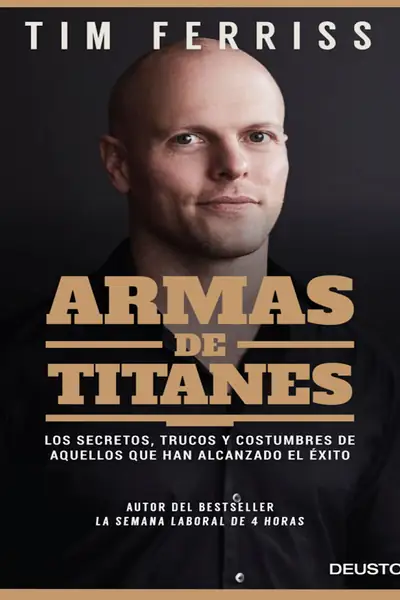 Portada del libro: Armas De Titanes Tim Ferriss