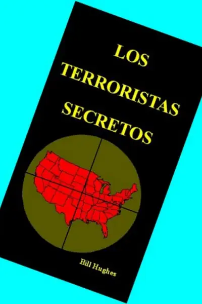 Portada del libro: Los Terroristas Secretos Bill Hughes