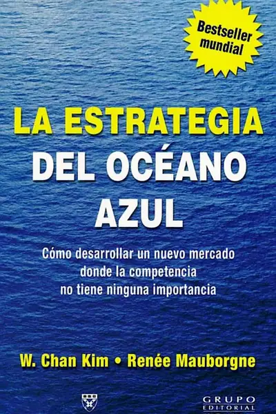 Portada del libro: La Estrategia Del Oceano Azul