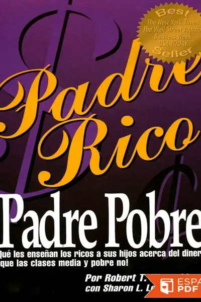 Portada del libro: Padre Rico, Padre Pobre