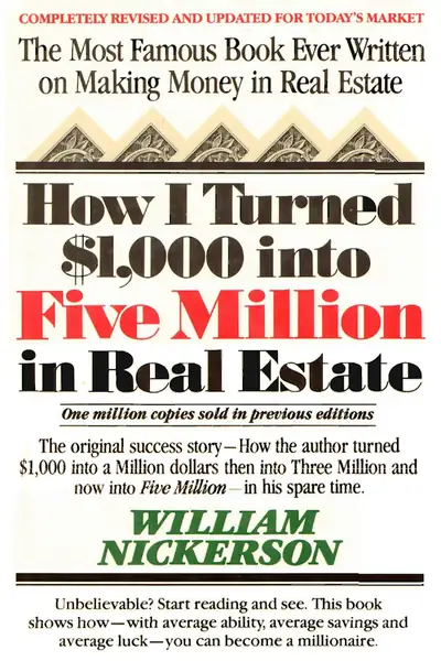 Portada del libro: Nickerson William How I Turned 1000 Into Five Million In Real Estate In My Spare Time 2