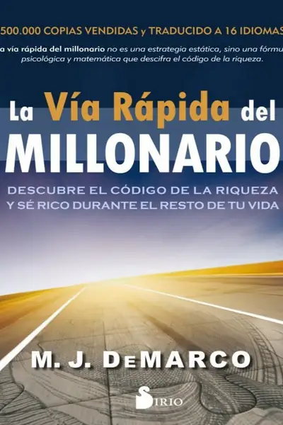 Portada del libro: La Via Rapida Del Millonario M J De Marco