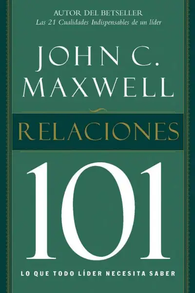 Portada del libro: 2004 Maxwell John C Relaciones 101 2004