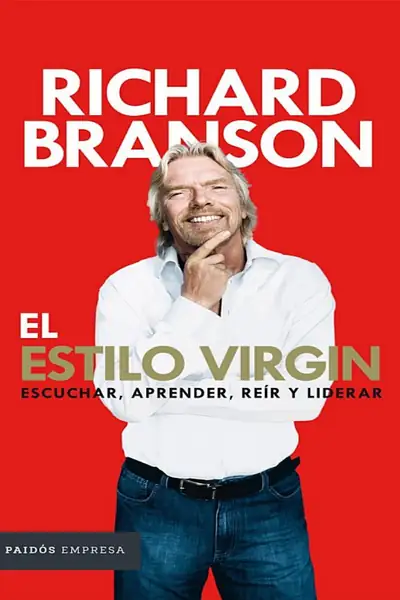 Portada del libro: El Estilo Virgin Eacuchar Sonreir Liderar