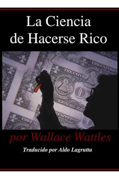 Portada del libro: La Ciencia De Hacerse Rico Gratis