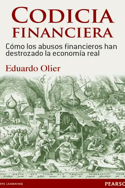Portada del libro: Codicia Financiera Eduardo Olier