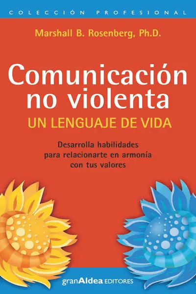 Portada del libro: ComunicacióN No Violenta, Un Lenguaje De Vida