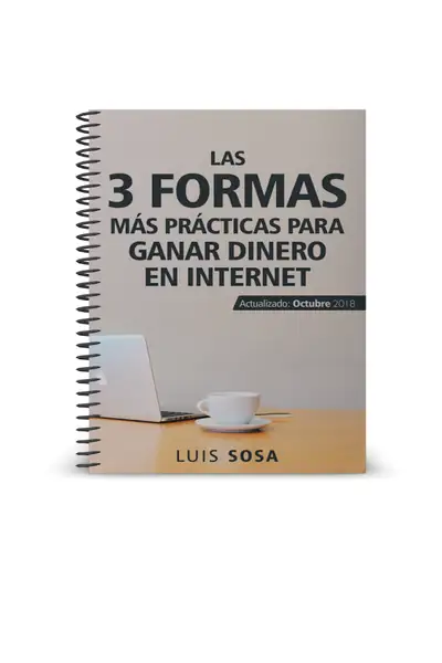 Portada del libro: Las 3 Formas Mas Practicas Para Ganar Dinero En Internet
