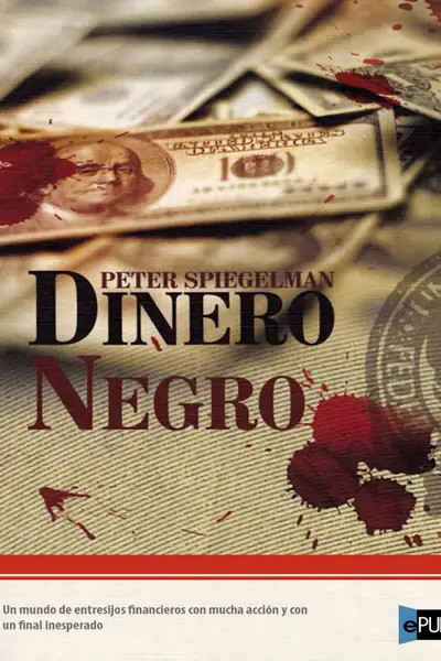 Portada del libro: Dinero Negro Peter Spiegelman