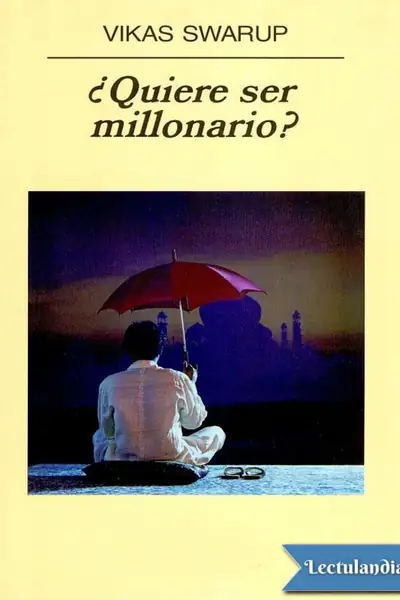 Portada del libro: Quiere Ser Millonario Vikas Swarup