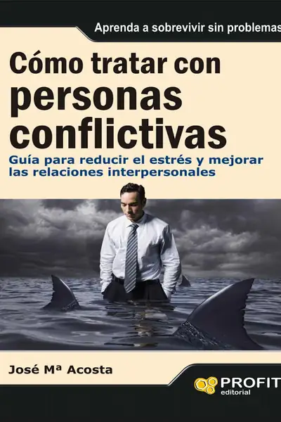 Portada del libro: CóMo Tratar Con Personas Conflictivas